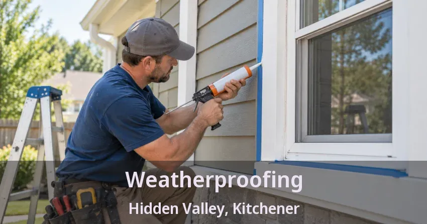 Weatherproofing Hidden Valley, Kitchener - ON