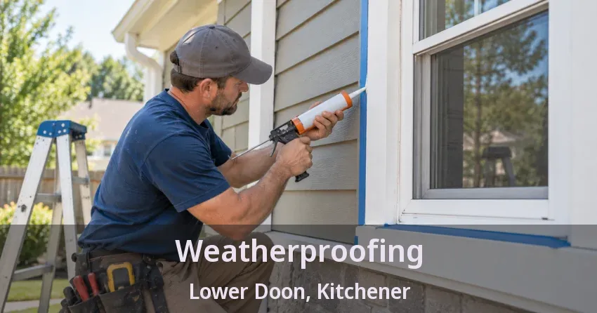 Weatherproofing Lower Doon, Kitchener - ON