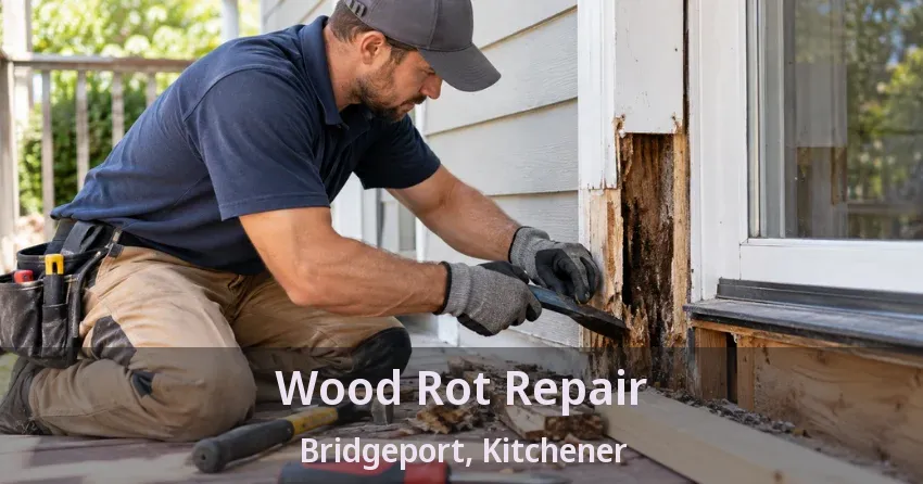 Wood Rot Repair Bridgeport, Kitchener - ON